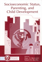 Socioeconomic Status, Parenting, And Child Development