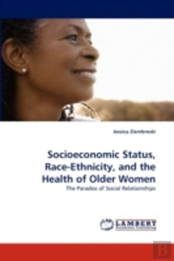 Bertrand.pt - Socioeconomic Status, Race-Ethnicity, And The Health Of Older Women