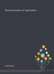 Socioeconomics Of Agriculture