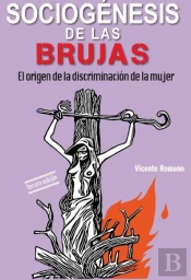 Sociogenesis De Las Brujas El Origen De La Discriminacion