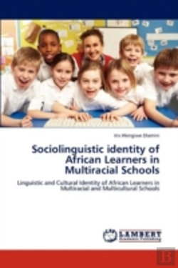 Bertrand.pt - Sociolinguistic Identity Of African Learners In Multiracial Schools