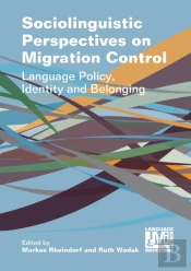 Sociolinguistic Perspectives On Migration Control