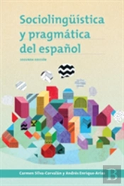 Sociolinguistica Y Pragmatica Del Espanol