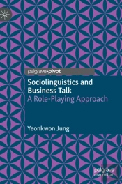 Sociolinguistics And Business Talk