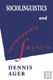 Sociolinguistics And Contemporary French