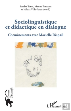 Bertrand.pt - Sociolinguistique Et Didactique En Dialogue ; Cheminements Avec Marielle Rispail