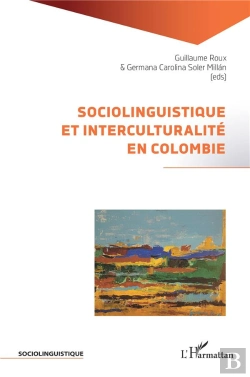 Bertrand.pt - Sociolinguistique Et Interculturalité En Colombie