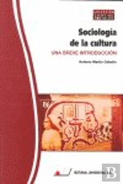 Sociolog¡A De La Cultura : Una Breve Introducción