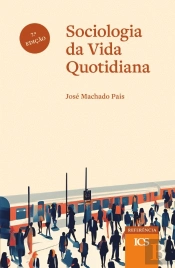 Sociologia da Vida Quotidiana