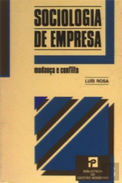 Sociologia de Empresas - Mudança e Conflito