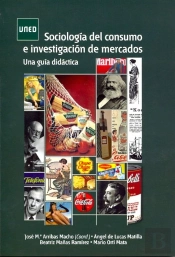 Sociología Del Consumo E Investigación De Mercados. Una Guía Didáctica