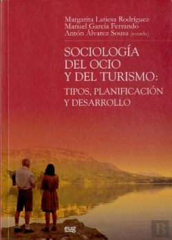 Bertrand.pt - Sociología Del Ocio Y Del Turismo: Tipos, Planificación Y Desarrollo