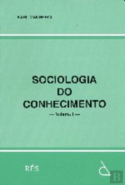 Bertrand.pt - Sociologia do Conhecimento - Volume I