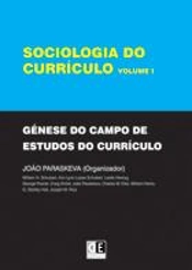 Sociologia do Currículo - Vol. I