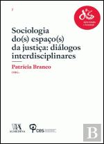 Sociologia do(s) Espaço(s) da Justiça: Diálogos Interdisciplinares