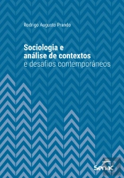 Sociologia E Análise De Contextos E Desafios Contemporâneos