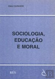 Sociologia, Educação e Moral