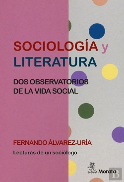 Bertrand.pt - Sociología Y Literatura. Dos Observatorios De La Vida Social
