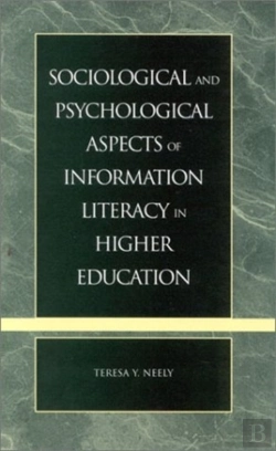 Bertrand.pt - Sociological And Psychological Aspects Of Information Literacy In Higher Education