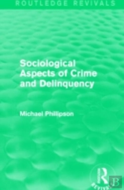 Bertrand.pt - Sociological Aspects Of Crime And Delinquency (Routledge Revivals)