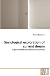 Sociological Exploration Of Current Drea