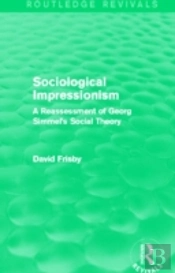Sociological Impressionism (Routledge Revivals)
