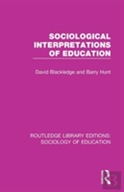 Sociological Interpretations Of Education