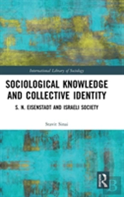 Sociological Knowledge And Collective Identity