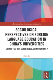 Sociological Perspectives On Foreign Language Education In China'S Universities