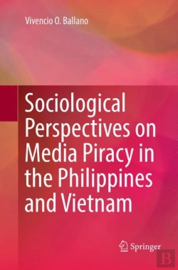 Bertrand.pt - Sociological Perspectives On Media Piracy In The Philippines And Vietnam