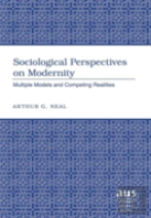 Sociological Perspectives On Modernity