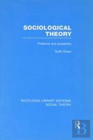 Sociological Theory (Rle Social Theory)