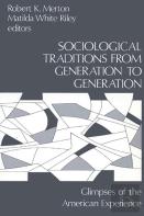 Sociological Traditions From Generation To Generation