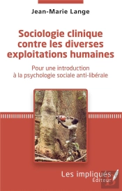 Sociologie Clinique Contre Les Diverses Exploitations - Pour Une Introduction A La Psychologie Socia