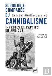 Sociologie Comparée Du Cannibalisme
