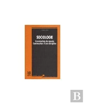 Sociologie - Construction D'Un Monde Construction D'Une Discipline