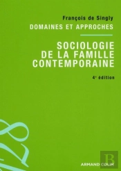 Sociologie De La Famille Contemporaine (4e Édition)