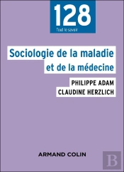 Sociologie De La Maladie Et De La Médecine
