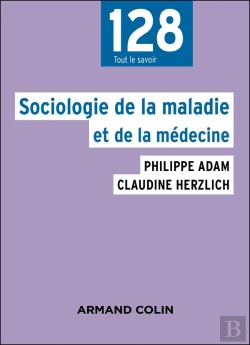 Bertrand.pt - Sociologie De La Maladie Et De La Médecine
