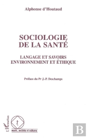 Sociologie De La Sante Langage Et Savoirs Environnemen