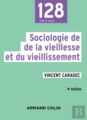 Sociologie De La Vieillesse Et Du Vieillissement (4e Édition)