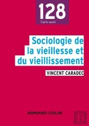 Sociologie De La Vieillesse Et Du Vieillissement
