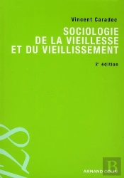 Sociologie De La Vieillesse Et Du Vieillissement