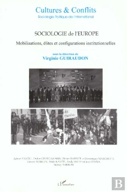 Bertrand.pt - Sociologie De L'Europe ; Mobilisations ; Élites Et Configuration Institutionnelles