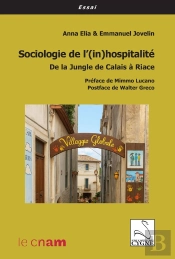 Sociologie De L'(In)Hospitalité : De La Jungle De Calais À Riace