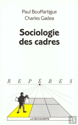 Bertrand.pt - Sociologie Des Cadres
