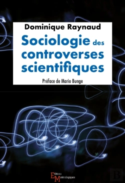 Bertrand.pt - Sociologie Des Controverses Scientifiques