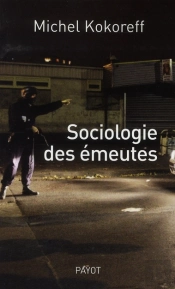 Sociologie Des Émeutes