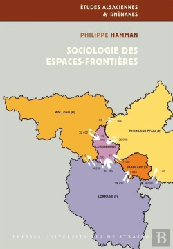 Bertrand.pt - Sociologie Des Espaces-Frontières : Les Relations Transfrontalières Autour Des Frontières Françaises