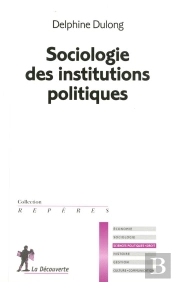 Sociologie Des Institutions Politiques